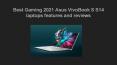 Best gaming asus VivoBook S S14 laptop features and reviews PowerPoint PPT Presentation