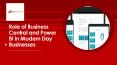Role of Business Central and Power BI in Modern Day Businesses PowerPoint PPT Presentation