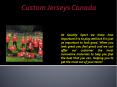 Custom Jerseys Canada (2) PowerPoint PPT Presentation