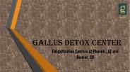 Detoxification Centers at Phoenix, AZ and Denver, CO