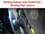 Welding Helmet Auto Darkening | Welding Papr System