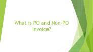 What is PO and Non-PO Invoice