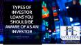 Types Of Investor Loans You Should Be Aware Of As An Investor PowerPoint PPT Presentation