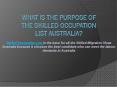 What is the purpose of The Skilled Occupation List Australia? PowerPoint PPT Presentation