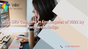 Top SEO Company in Los Angeles of 2021 by wolfweb.design
