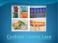Cushion Covers Lace – Makeover The Room With Best Home Interior Ideas