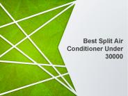 Best Split Air Conditioner Under 30000