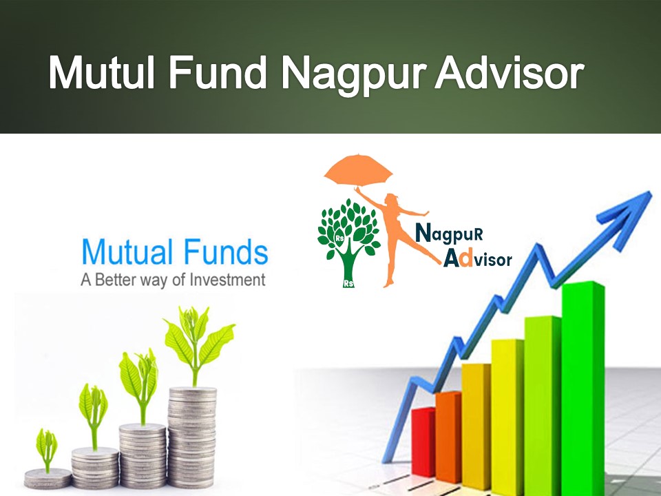 Mutul Fund Nagpur Advisor