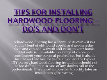 Tips for Installing Hardwood Flooring – Do’s and Don’t