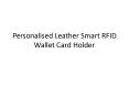 Personalised Leather Smart Wallet Card Holder PowerPoint PPT Presentation