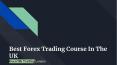 Get Forex Training from the best Forex Academy PowerPoint PPT Presentation