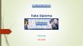 Fake Diploma PowerPoint PPT Presentation
