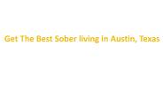 Get The Best Sober living in Austin, Texas