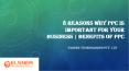 8 Reasons Why PPC is Important For Your Business | Benefits Of PPC PowerPoint PPT Presentation