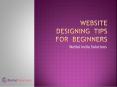 Best Website Design Tips for Beginners PowerPoint PPT Presentation