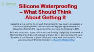 Silicone Waterproofing – What Should Think About Getting It