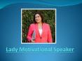 Why Should Corporate Companies Hire Lady Motivational Speaker PowerPoint PPT Presentation