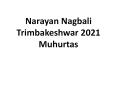 Narayan Nagbali Trimbakeshwar 2021 Muhurtas PowerPoint PPT Presentation
