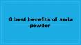 8 best benefits of amla powder PowerPoint PPT Presentation