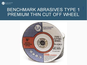 T1 Premium Thin Cut-Off Wheel