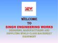 singh engineering works ghaziabad (1) PowerPoint PPT Presentation
