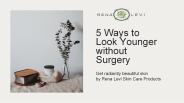5 Ways to Look Younger without Surgery