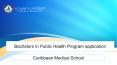 Bachelors In Public Health Program Application Tips - Caribbean Medical University PowerPoint PPT Presentation