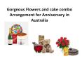 Gorgeous flowers and cake combo arrangement  for anniversary in Australia PowerPoint PPT Presentation