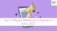 Uncovering Top 10 Digital Marketing Companies In India For High Performing App PowerPoint PPT Presentation