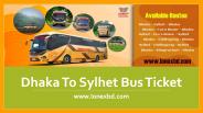 Dhaka To Sylhet Bus Ticket