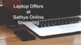 Laptop Offers at Sathya Online Shopping