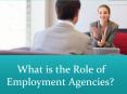 What is the Role of Employment Agencies? PowerPoint PPT Presentation