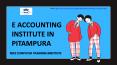 E ACCOUNTING INSTITUTE IN PITAMPURA PowerPoint PPT Presentation