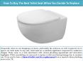 How To Buy The Best Toilet Seat When You Decide To Replace