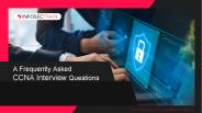 A Frequently Asked CCNA Interview Questions