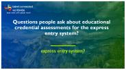 Questions people ask about educational credential assessments