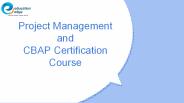Project Management and  CBAP Certification Course