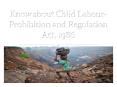 Child Labour (Prohibition And Regulation) Amendment Act PowerPoint PPT Presentation