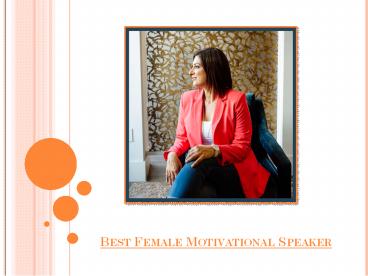 Best Female Motivational Speaker: Connecting With The Audience