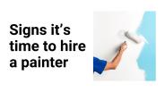 Signs it’s time to hire a painter