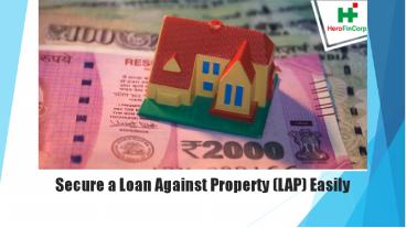 Secure a Loan Against Property (LAP) Easily