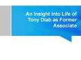 An Insight into Life of Tony Diab as Former Associate PowerPoint PPT Presentation