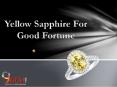 yellow sapphire for good fortune (2) PowerPoint PPT Presentation