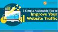 3 Simple Actionable Tips to Improve Your Website Traffic PowerPoint PPT Presentation