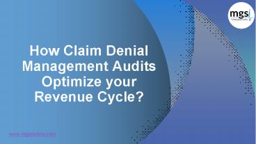 How Claim Denial Management Audits Optimize your Revenue Cycle?