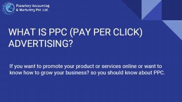WHAT IS PPC (PAY PER CLICK) ADVERTISING?