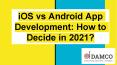 Android vs iOS App Development in 2021 PowerPoint PPT Presentation
