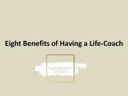 Eight Benefits of Having a Life-Coach (1)