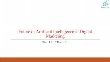 Future of Artificial Intelligence in Digital Marketing