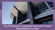 Top 5 ACP Sheet Manufacturers In India